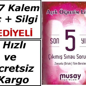 Musay Yayınları Açık Öğretim Lisesi Son 5 Yıl Çıkmış Sınav Soruları Zorunlu Ortak Tüm Dersler - kollektif