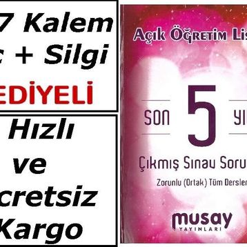 Musay Yayınları Açık Öğretim Lisesi Son 5 Yıl Çıkmış Sınav Soruları Zorunlu Ortak Tüm Dersler - kollektif