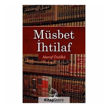 Müsbet İhtilaf - Maruf Özülkü