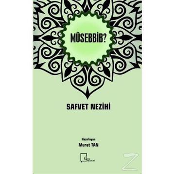 Müsebbib - Safvet Nezihi