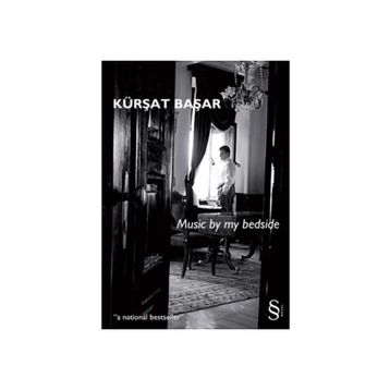 MUSIC BY MY BEDSIDE - KÜRŞAT BAŞAR