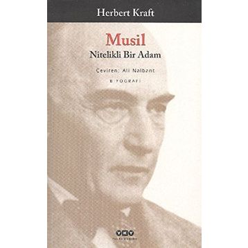 MUSIL NITELIKLI BIR ADAM - HERBERT KRAFT