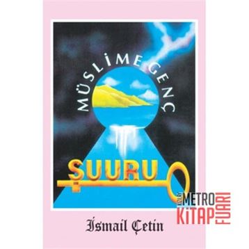 Müslime Genç Şuuru - İsmail Çetin