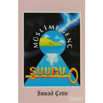 Müslime Genç Şuuru - İsmail Çetin