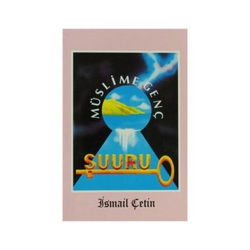 Müslime Genç Şuuru - İsmail Çetin