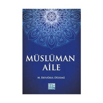 Müslüman Aile - M. Ertuğrul Düzdağ