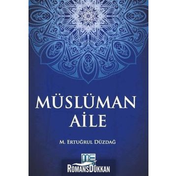 Müslüman Aile - M. Ertuğrul Düzdağ