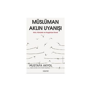 Müslüman Aklın Uyanışı Mustafa Akyol