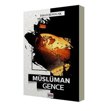 Müslüman Gence - İhsan Şenocak