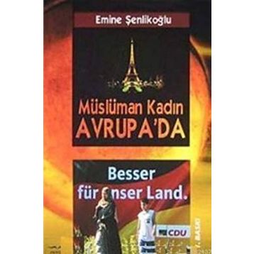MÜSLÜMAN KADIN AVRUPA'DA - EMINE ŞENLİKOĞLU