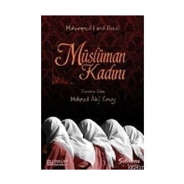 MÜSLÜMAN KADINI - MUHAMMED FERID VECDI