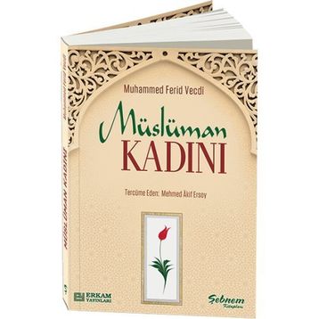 MÜSLÜMAN KADINI - MUHAMMED FERID VECDI
