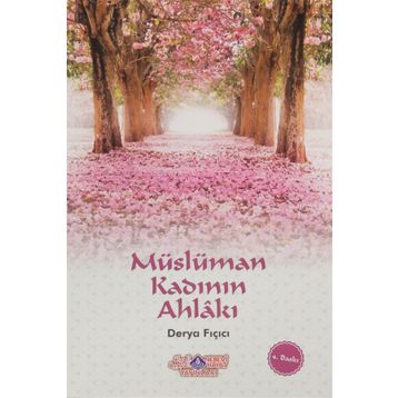 Müslüman Kadının Ahlakı - Derya Fıçıcı