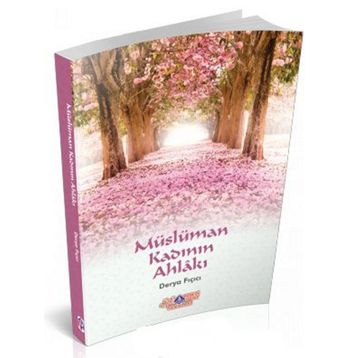 Müslüman Kadının Ahlakı - Derya Fıçıcı