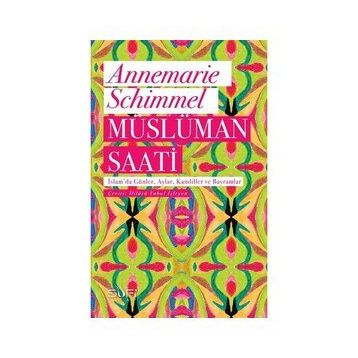 Müslüman Saati - Annemarie Schimmel