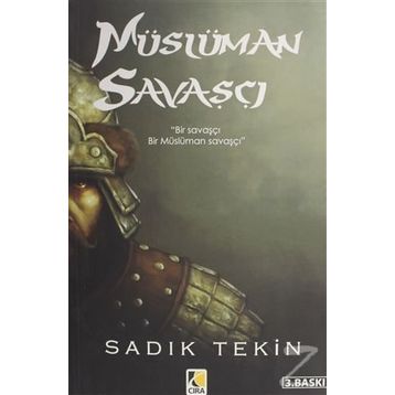Müslüman Savaşçı - Sadık Tekin