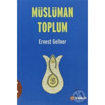 Müslüman Toplum - Ernest Gellner