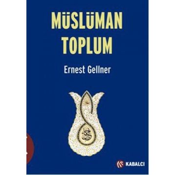 Müslüman Toplum - Ernest Gellner