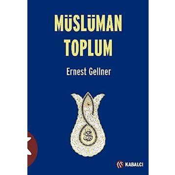Müslüman Toplum - Ernest Gellner