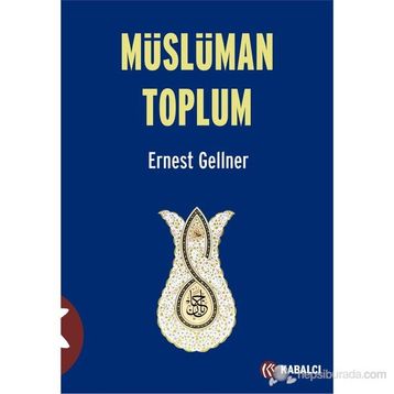 Müslüman Toplum - Ernest Gellner