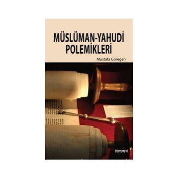 Müslüman - Yahudi Polemikleri - Yrd. Doç. Dr. Mustafa Göregen