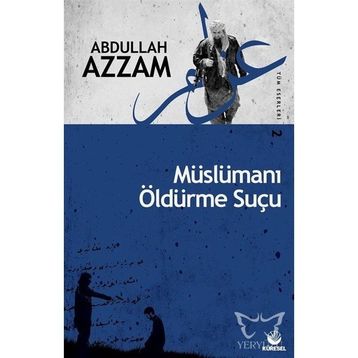 Müslümanı Öldürme Suçu - Abdullah Azzam
