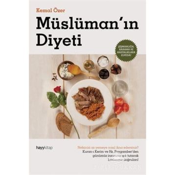 MÜSLÜMANIN DIYETI - KEMAL ÖZER