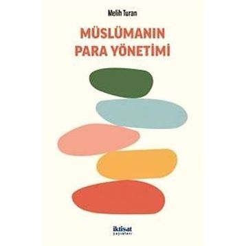 Müslümanın Para Yönetimi Melih Turan