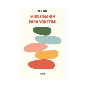 Müslümanın Para Yönetimi Melih Turan