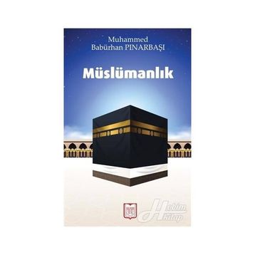 Müslümanlık - Muhammed Babürhan Pınarbaşı