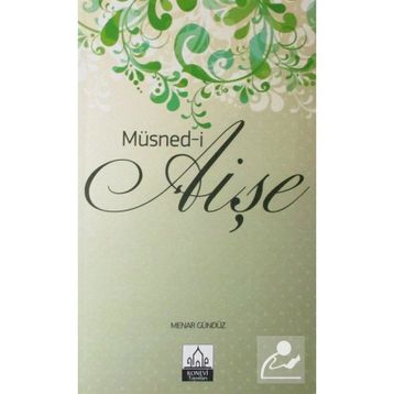 MÜSNED- I AIŞE - MENAR GÜNDÜZ
