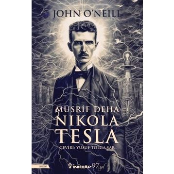 Müsrif Deha Nikola Tesla - İnkılap Kitabevi