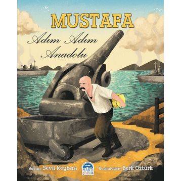 Mustafa Adım Adım Anadolu - Sevil Köybaşı