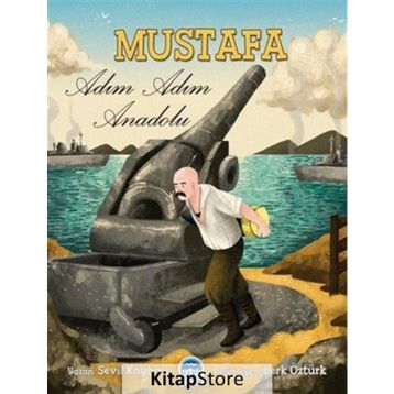 Mustafa Adım Adım Anadolu - Sevil Köybaşı
