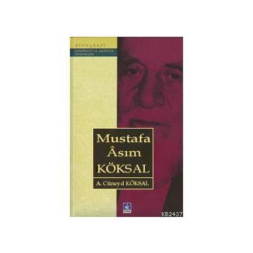 MUSTAFA ASIM KÖKSAL - A. CÜNEYD KÖKSAL