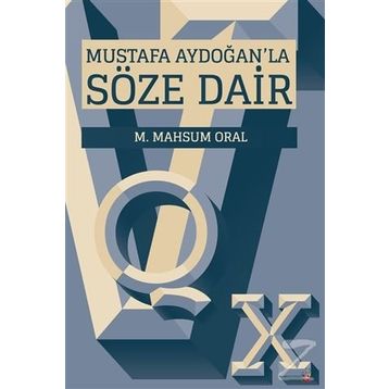 Mustafa Aydoğan'la Söze Dair - M. Mahsum Oral