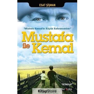 Mustafa ile Kemal - Esat Şişman