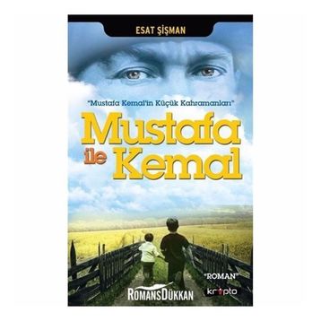 Mustafa ile Kemal - Esat Şişman