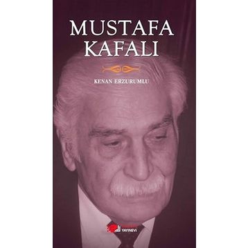 MUSTAFA KAFALI - KENAN ERZURUMLU