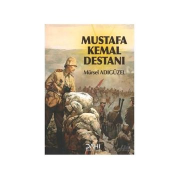 Mustafa Kemal Destanı - alper ozberk