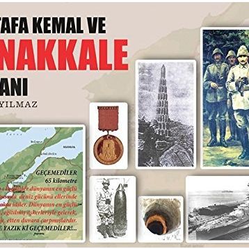 Mustafa Kemal ve Çanakkale Destanı - Saliha Yılmaz