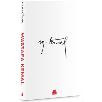 Mustafa Kemal - Yılmaz Özdil