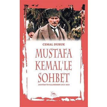 Mustafa Kemal'le Sohbet - Cemal Duruk