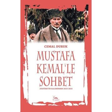Mustafa Kemal'le Sohbet - Cemal Duruk