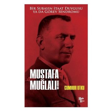 Mustafa Muğlalı'nın Romanı - Cumhur Utku