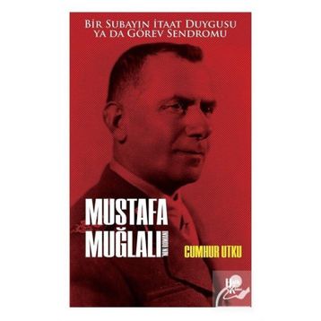 Mustafa Muğlalı'nın Romanı - Cumhur Utku