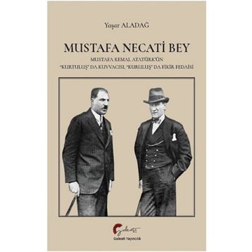 Mustafa Necati Bey - Yaşar Aladağ