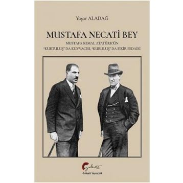 Mustafa Necati Bey - Yaşar Aladağ