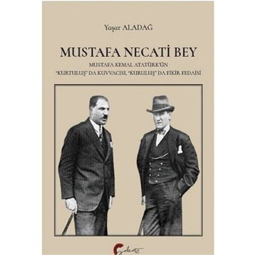 Mustafa Necati Bey - Yaşar Aladağ
