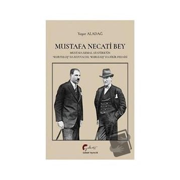 Mustafa Necati Bey - Yaşar Aladağ